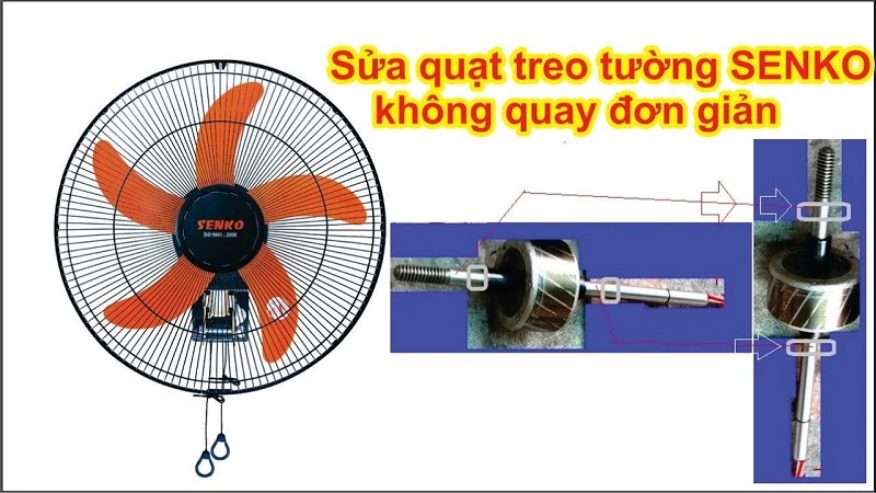Mẹo sửa quạt treo tường Senko không quay đơn giản 1 Mẹo sửa quạt treo tường Senko không quay đơn giản