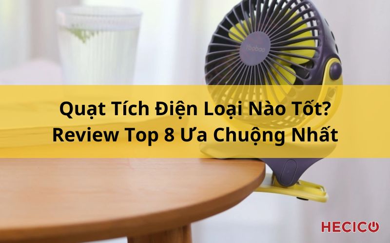 Quạt Tích Điện Yoobao Có Tốt Không? Đánh Giá Chuẩn